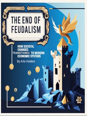 cover image of The End of Feudalism